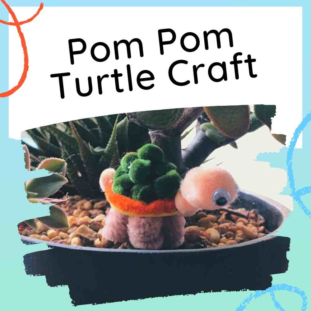 Pom Pom Turtle Craft For Kids - feature with finished craft and text